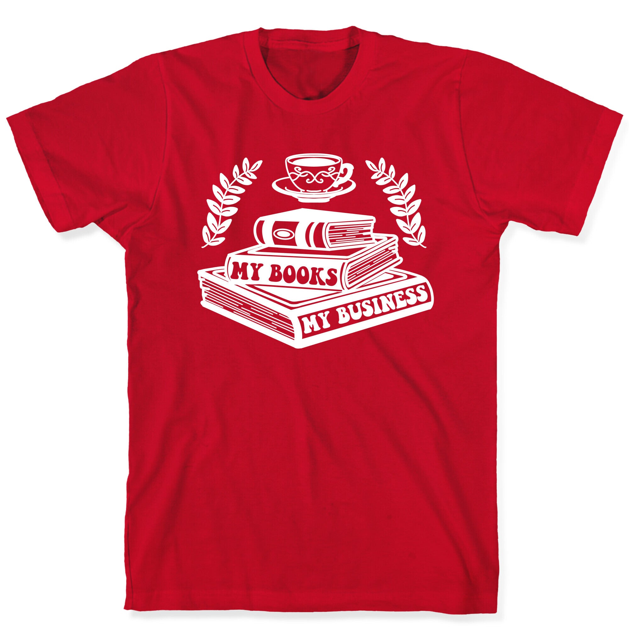 My Books My Business T-Shirt